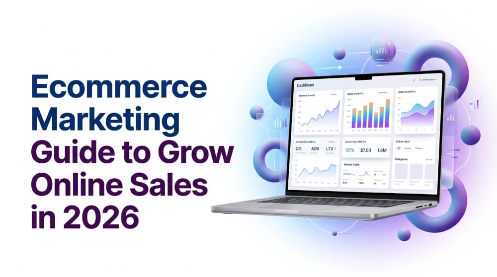 Ecommerce Marketing Guide to Grow Online Sales in 2026